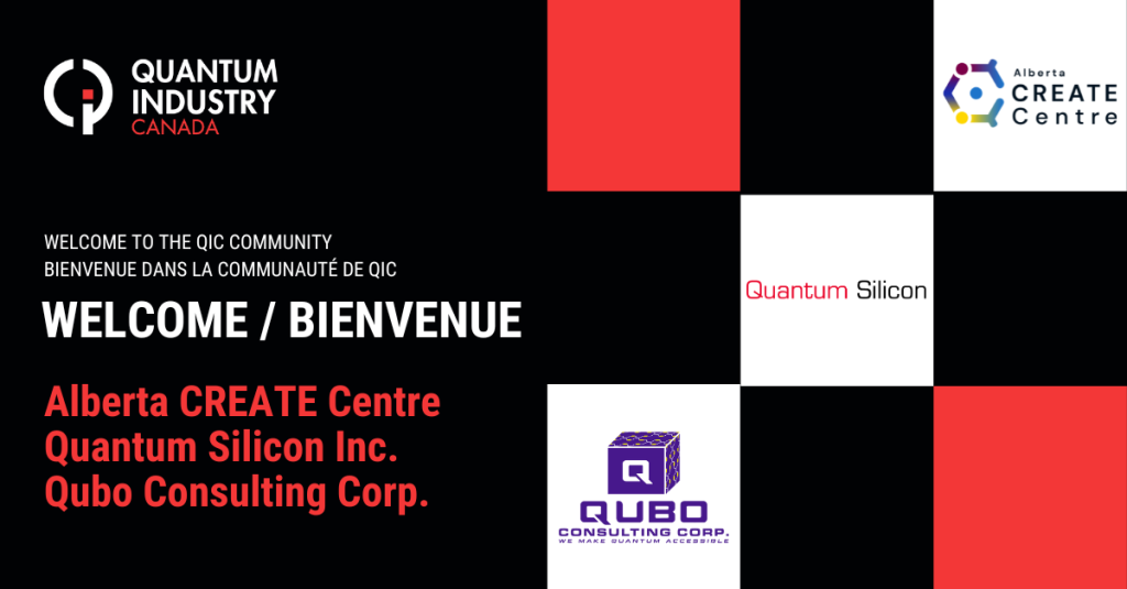 Alberta CREATE Centre, Quantum Silicon Inc., and Qubo Consulting Corp. join Quantum Industry Canada (QIC)